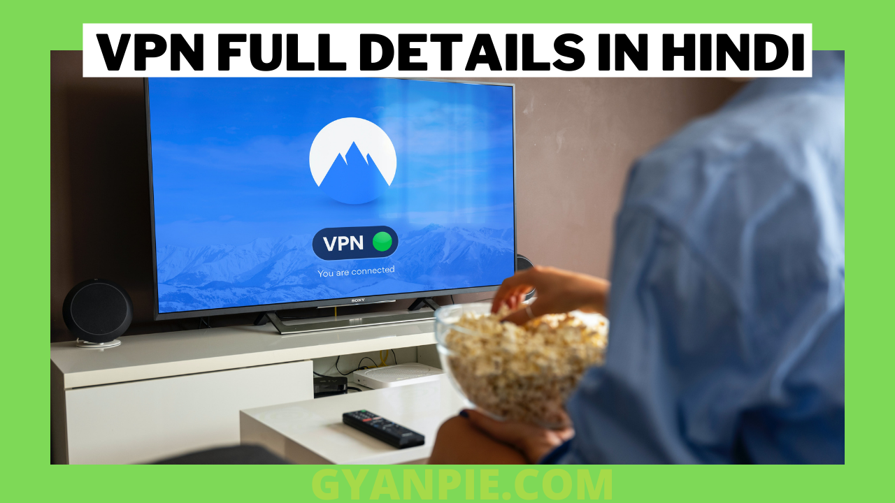 VPN Full Details In Hindi